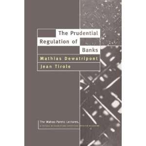  The Prudential Regulation of Banks (Walras Pareto Lectures 