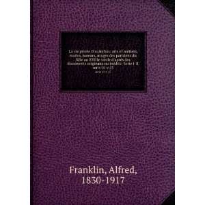   ©dits Serie I II. serie 01 v.15 Alfred, 1830 1917 Franklin Books