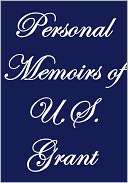 PERSONAL MEMOIRS OF U. S. GRANT, complete