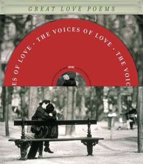   The Voices of Love Great Love Poems by J. D 
