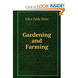  Gardening and Farming Ellen Eddy Shaw Books