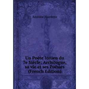   vie et ses PoÃ©sies (French Edition) AmÃ©dÃ©e Hauvette Books