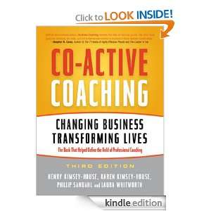 Co Active Coaching, 3rd Edition Changing Business, Transforming Lives 