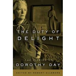   of Dorothy Day (Ed. Robert Ellsberg)   Paperback
