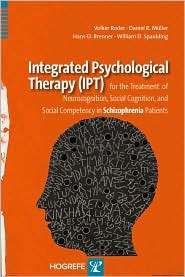 Integrated Psychological Therapy (IPT), (0889373892), Volker Roder 