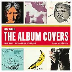 Andy Warhol The Record Covers, 1949 1987, Catalogue Raisonne by Paul 