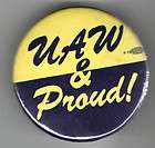 Vintage pin LABOR UNION pinback UAW & Proud  United Au