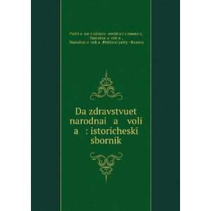 Da zdravstvuet narodnai a voli a  istoricheskÄ«Ä­ sbornik (in 