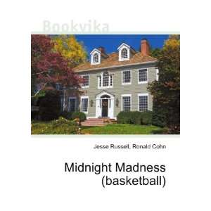 Midnight Madness (basketball) Ronald Cohn Jesse Russell  
