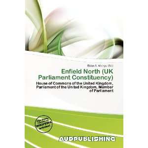  Enfield North (UK Parliament Constituency) (9786138434481 
