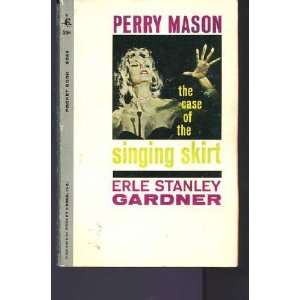   Mason; the Case of the Singing Skirt Erle Stanley Gardner Books