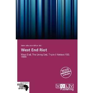    West End Riot (9786139354825) Sören Jehoiakim Ethan Books