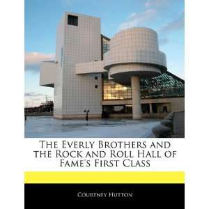  The Everly Brothers and the Rock and Roll Hall of Fames 