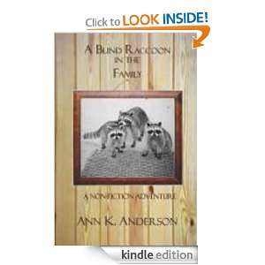 Blind Raccoon in the Family Ann K. Anderson  Kindle 