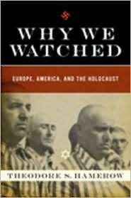 Why We Watched How Anti Semitism in the Allied Nations Allowed Hitler 