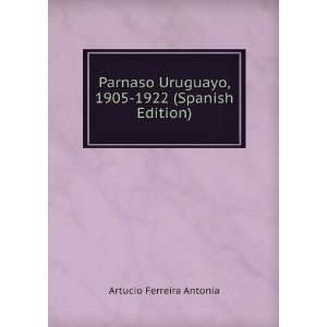   Uruguayo, 1905 1922 (Spanish Edition) Artucio Ferreira Antonia Books