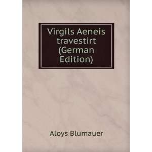  Virgils Aeneis travestirt (German Edition) (9785874937966 