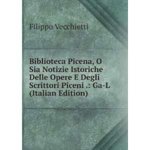   Scrittori Piceni . Ga L (Italian Edition) Filippo Vecchietti Books