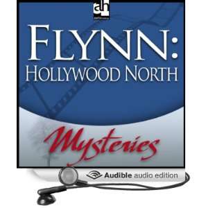  Flynn Hollywood North (Audible Audio Edition) Lyal Brown Books