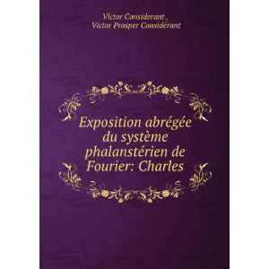   Fourier Charles Victor Prosper ConsidÃ©rant Victor Considerant