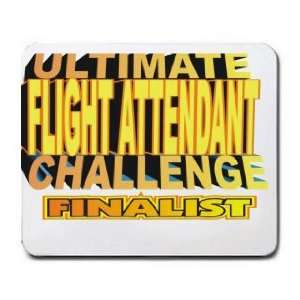  ULTIMATE FLIGHT ATTENDANT CHALLENGE FINALIST Mousepad 