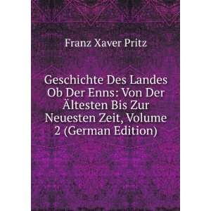   Zur Neuesten Zeit, Volume 2 (German Edition) Franz Xaver Pritz Books