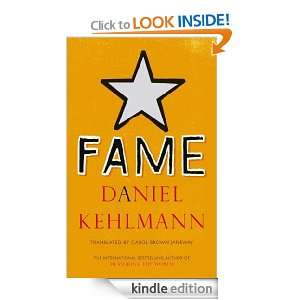 Fame A Novel in Nine Episodes Daniel Kehlmann, Carol Brown Janeway 
