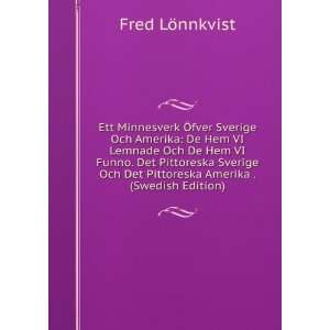   Det Pittoreska Amerika . (Swedish Edition) Fred LÃ¶nnkvist Books