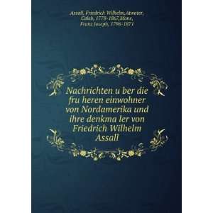   von Friedrich Wilhelm Assall Friedrich Wilhelm,Atwater, Caleb, 1778