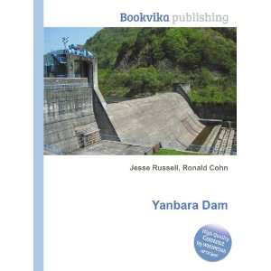 Yanbara Dam Ronald Cohn Jesse Russell  Books