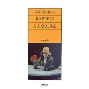  Rappels à lordre Gabrielle Rolin Books