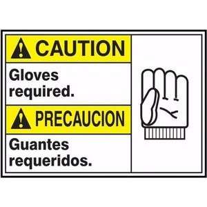 CAUTION CAUTION GLOVES REQUIRED (BILINGUAL SPANISH) Sign   10 x 14 