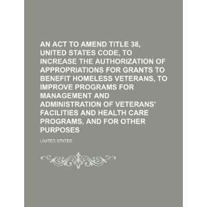  An Act to Amend Title 38, United States Code, to Increase 
