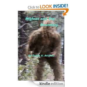 Bigfoot and the Boundary Frank V. Arcilesi  Kindle Store