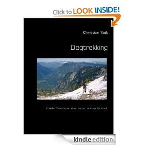 Dogtrekking (German Edition) Christian Vajk  Kindle Store