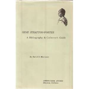  GENE STRATTON PORTER, A Bibliography & Collectors Guide 