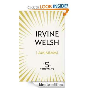 Am Miami (Storycuts) Irvine Welsh  Kindle Store