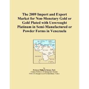 The 2009 Import and Export Market for Non Monetary Gold or Gold Plated 