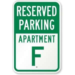  Reserved Parking, Apartment F Diamond Grade Sign, 18 x 12 