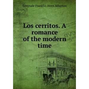   romance of the modern time Gertrude Franklin Horn Atherton Books