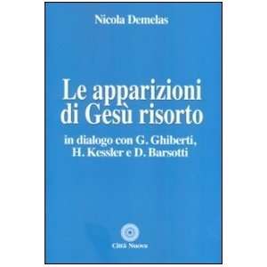  Le apparizioni di Gesù risorto. In dialogo con G. Ghiberti 