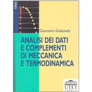   meccanica e termodinamica (9788877506900) Giancarlo Gialanella Books