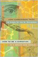 How to Be a Christian in a Joni Eareckson Tada