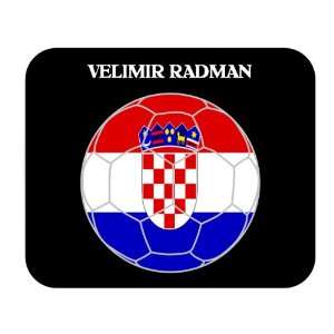  Velimir Radman (Croatia) Soccer Mouse Pad 