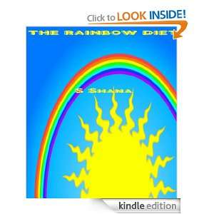 The Rainbow Diet Sankhya Shana  Kindle Store