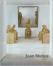 Juan Munoz, (0226042901), Neal Benezra, Textbooks   