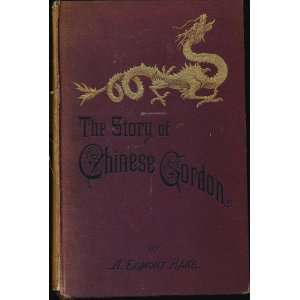   Chinese Gordon. Two Volume Set (1884 and 1885). A. Egmont Hake Books