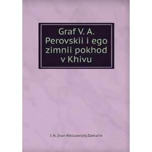  Graf V. A. Perovskii i ego zimnii pokhod v Khivu (in 