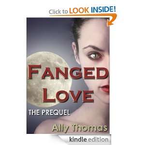 Fanged Love The Prequel Ally Thomas  Kindle Store