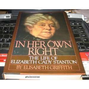  In Her Own Right Elisabeth Griffith Books